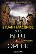 E-Book (epub) Das Blut der Opfer von Stuart MacBride