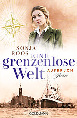 E-Book (epub) Eine grenzenlose Welt  Aufbruch von Sonja Roos