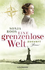 E-Book (epub) Eine grenzenlose Welt  Zukunft von Sonja Roos