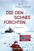 E-Book (epub) Die den Schnee fürchten von H.S. Palladino