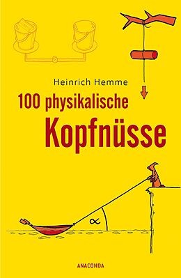 E-Book (epub) 100 physikalische Kopfnüsse von Heinrich Hemme
