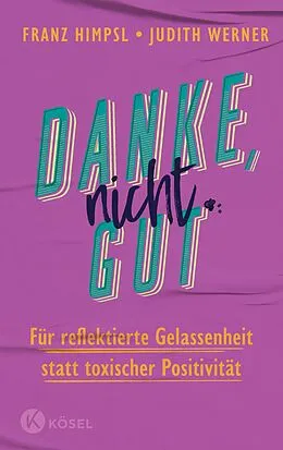 E-Book (epub) Danke, nicht gut von Franz Himpsl, Judith Werner