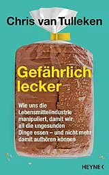 E-Book (epub) Gefährlich lecker von Chris van van Tulleken