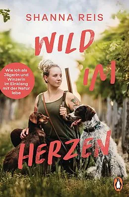 E-Book (epub) Wild im Herzen von Shanna Reis