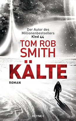E-Book (epub) Kälte von Tom Rob Smith