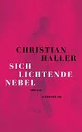 E-Book (epub) Sich lichtende Nebel von Christian Haller