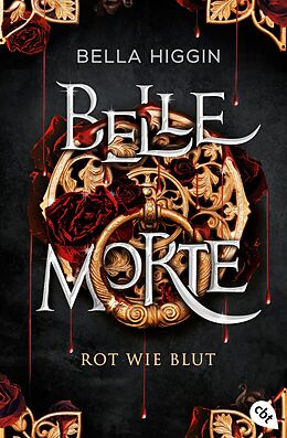 E-Book (epub) Belle Morte - Rot wie Blut von Bella Higgin