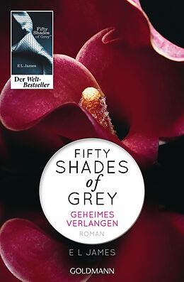 E-Book (epub) Fifty Shades of Grey - Geheimes Verlangen von E L James