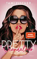 E-Book (epub) Pretty Scandalous - Heißer als Rache von Tami Fischer