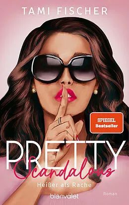 E-Book (epub) Pretty Scandalous - Heißer als Rache von Tami Fischer