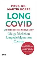 E-Book (epub) Long Covid  wenn der Gehirnnebel bleibt von Martin Korte