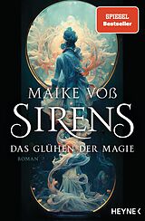 E-Book (epub) Sirens  Das Glühen der Magie von Maike Voß