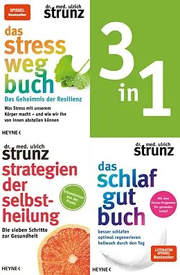 E-Book (epub) Selfcare-3in1-Bundle: Stress-weg-Buch, Schlaf-gut-Buch, Strategien der Selbstheilung von Ulrich Strunz