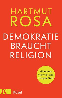 E-Book (epub) Demokratie braucht Religion von Hartmut Rosa
