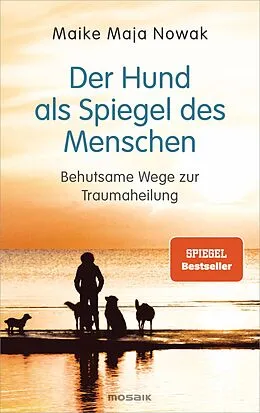 E-Book (epub) Der Hund als Spiegel des Menschen von Maike Maja Nowak