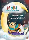 E-Book (epub) Molli, die Gute-Nacht-Eule - Der weltbeste Einschlafdienst von Ann-Katrin Heger