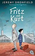 E-Book (epub) Fritz und Kurt  Zwei Brüder überleben den Holocaust. Eine wahre Geschichte von Jeremy Dronfield