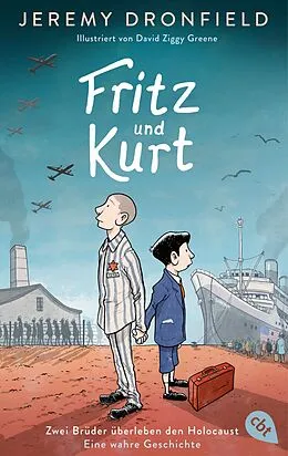 E-Book (epub) Fritz und Kurt  Zwei Brüder überleben den Holocaust. Eine wahre Geschichte von Jeremy Dronfield