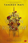 E-Book (epub) This Woven Kingdom von Tahereh Mafi