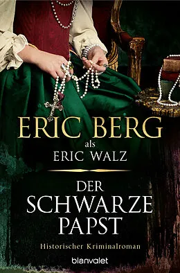 E-Book (epub) Der schwarze Papst von Eric Berg, Eric Walz