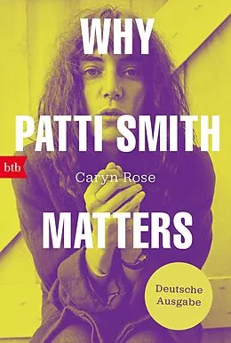E-Book (epub) Why Patti Smith Matters von Caryn Rose