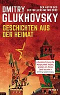 E-Book (epub) Geschichten aus der Heimat von Dmitry Glukhovsky