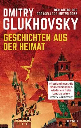 E-Book (epub) Geschichten aus der Heimat von Dmitry Glukhovsky