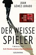 E-Book (epub) Der weiße Spieler von Juan Gómez-Jurado