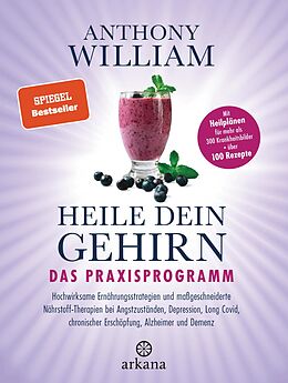 E-Book (epub) Heile dein Gehirn  Das Praxisprogramm von Anthony William