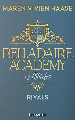 E-Book (epub) Belladaire Academy of Athletes - Rivals von Maren Vivien Haase