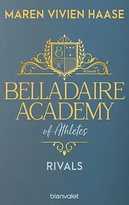 E-Book (epub) Belladaire Academy of Athletes - Rivals von Maren Vivien Haase