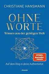 E-Book (epub) Ohne Worte - Wissen aus der geistigen Welt von Christiane Hansmann GmbH