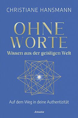 E-Book (epub) Ohne Worte - Wissen aus der geistigen Welt von Christiane Hansmann