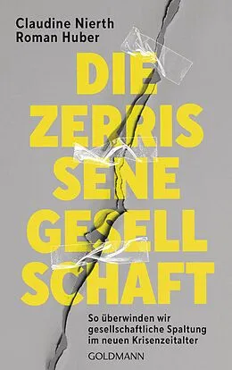 E-Book (epub) Die zerrissene Gesellschaft von Claudine Nierth, Roman Huber
