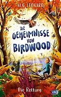 E-Book (epub) Die Geheimnisse von Birdwood - Die Rettung von M. G. Leonard