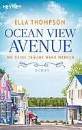 E-Book (epub) Ocean View Avenue  Wo deine Träume wahr werden von Ella Thompson