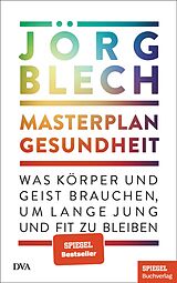 E-Book (epub) Masterplan Gesundheit von Jörg Blech