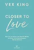 E-Book (epub) Closer to Love von Vex King