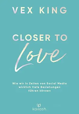 E-Book (epub) Closer to Love von Vex King