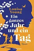 ePUB Ein ganzes Jahr und ein Tag von Louisa Young