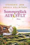 E-Book (epub) Sommerglück auf Sylt von Stephanie Jana, Ursula Kollritsch