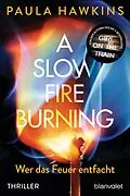 E-Book (epub) A Slow Fire Burning von Paula Hawkins
