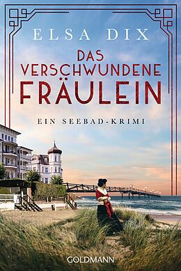 E-Book (epub) Das verschwundene Fräulein von Elsa Dix