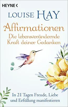 E-Book (epub) Affirmationen  Die lebensverändernde Kraft deiner Gedanken von Louise Hay