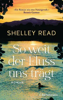 E-Book (epub) So weit der Fluss uns trägt von Shelley Read