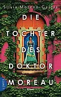 E-Book (epub) Die Tochter des Doktor Moreau von Silvia Moreno-Garcia