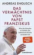 E-Book (epub) Das Vermächtnis von Papst Franziskus von Andreas Englisch
