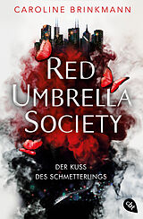 E-Book (epub) Red Umbrella Society  Der Kuss des Schmetterlings von Caroline Brinkmann