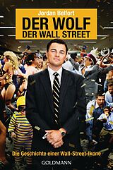 E-Book (epub) Der Wolf der Wall Street. Die Geschichte einer Wall-Street-Ikone von Jordan Belfort
