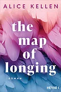 E-Book (epub) The Map of Longing von Alice Kellen